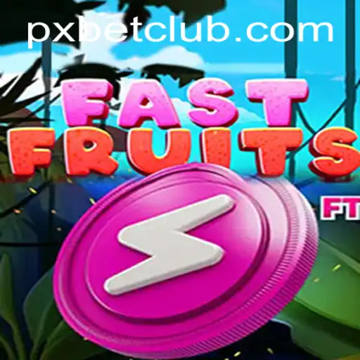 FastFruits: A Thrilling Adventure in the World of PXBET