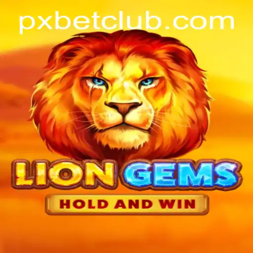 Discover the Thrilling World of LionGems: A Deep Dive with PXBET