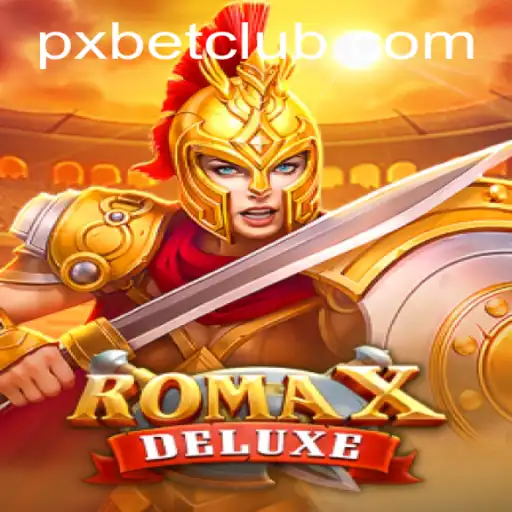 Discovering the Excitement of RomaXDeluxe: A New Era in Gaming with PXBET