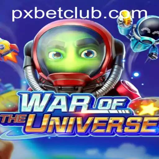 Exploring WAROFTHEUNIVERSE: The Ultimate Gaming Experience with PXBET