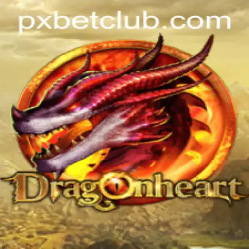 DragonHeart: A Journey Into the World of Fantasy Gaming with PXBET