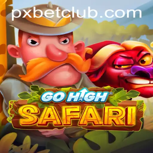 Embark on an Exciting Adventure with GoHighSafari and PXBET
