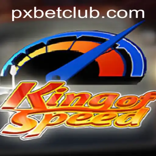 Unleashing the Thrills of KingofSpeed with PXBET