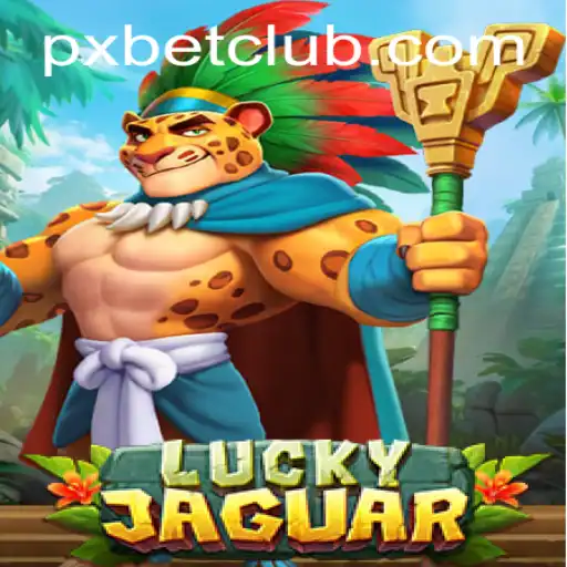 Discover the Thrills of LuckyJaguar: The Ultimate Game Experience with PXBET