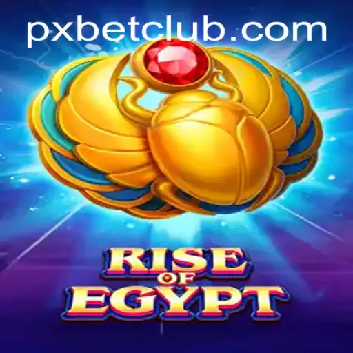 RiseOfEgypt: Exploring the Fascinating World of Ancient Egypt with PXBET